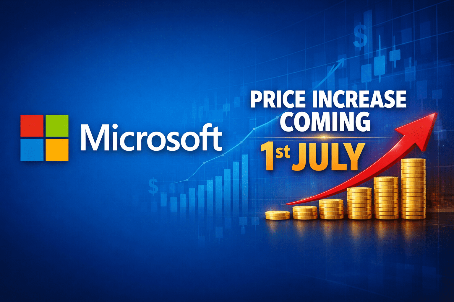 Microsoft price rises are coming on 1st July